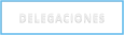 DELEGACIONES